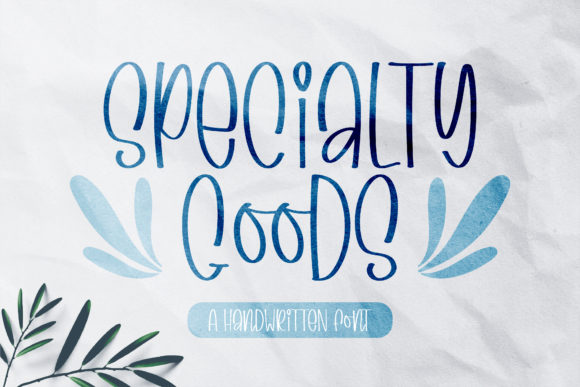 Specialty Goods Font: A Quirky Handwritten Typeface for Editorial Design