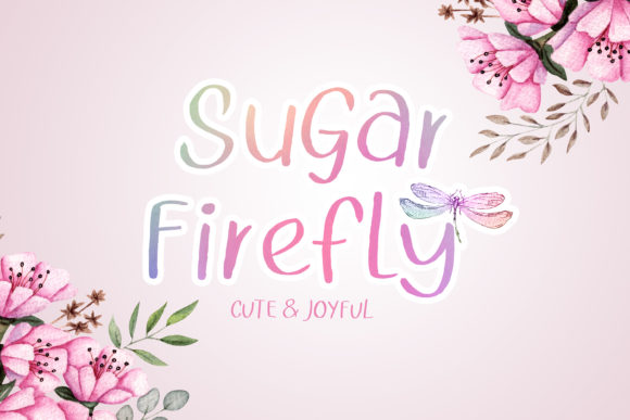 Sugar Firefly Font: A Handwritten Script for Digital Elegance